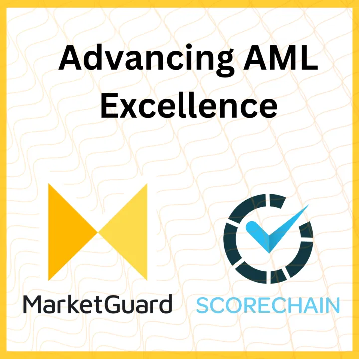 Advancing AML Excellence: MarketGuard and Scorechain Join Forces